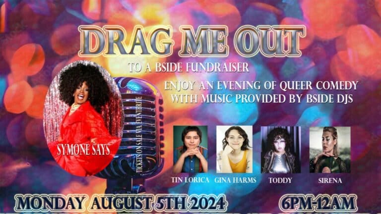 Drag Me Out – Bside Fundraiser
