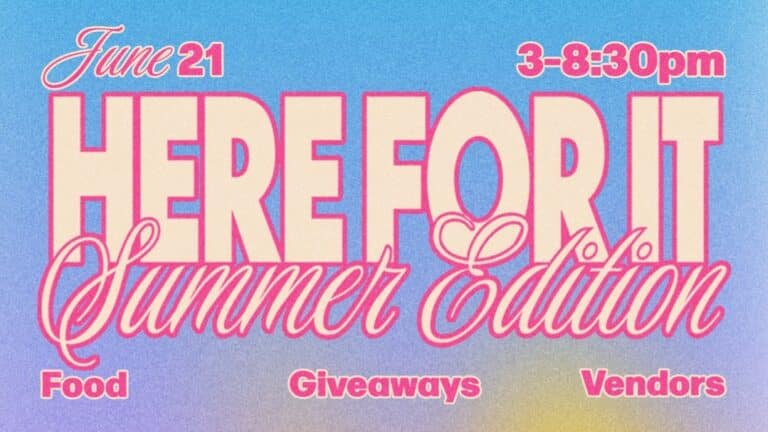 Here For It – Summer Edition