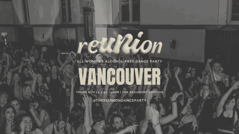 REUNION: All Women’s Alcohol-Free Dance Party (Vancouver, BC)