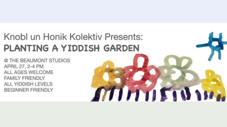 Community Yiddish: Planting a Yiddish Garden