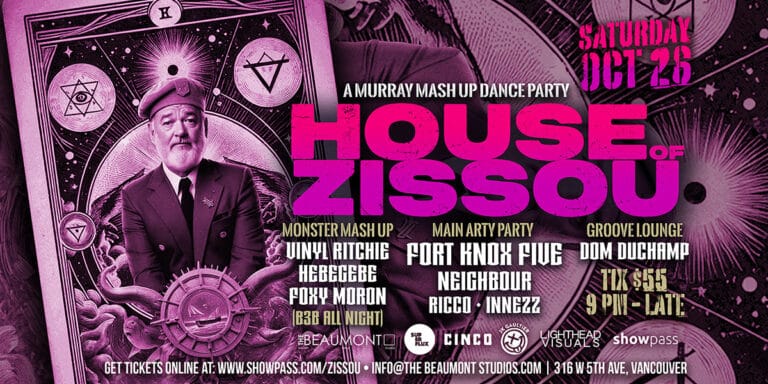 House of ZISSOU : A Murray Mash Up Dance Party