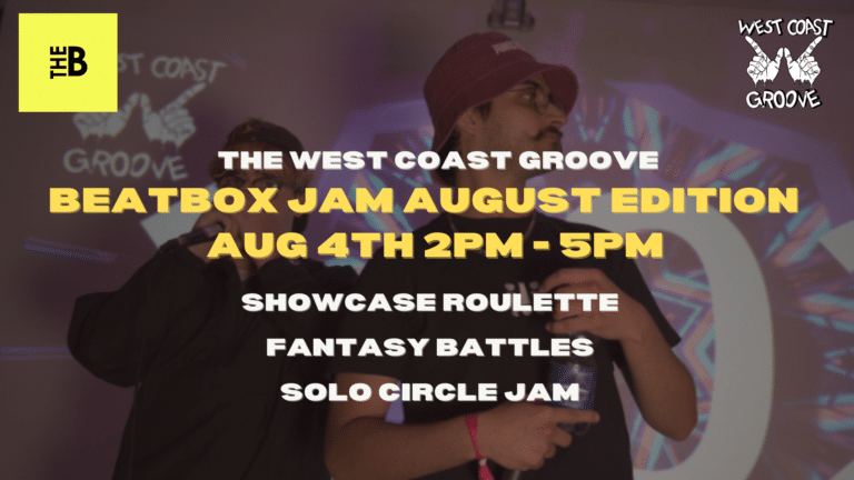 West Coast Groove: Beatbox Jam August Edition