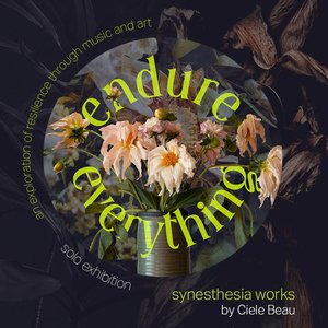 Endure Everything by Ciele Beau